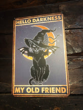 Load image into Gallery viewer, Tin sign - Hello Darkness my old friend